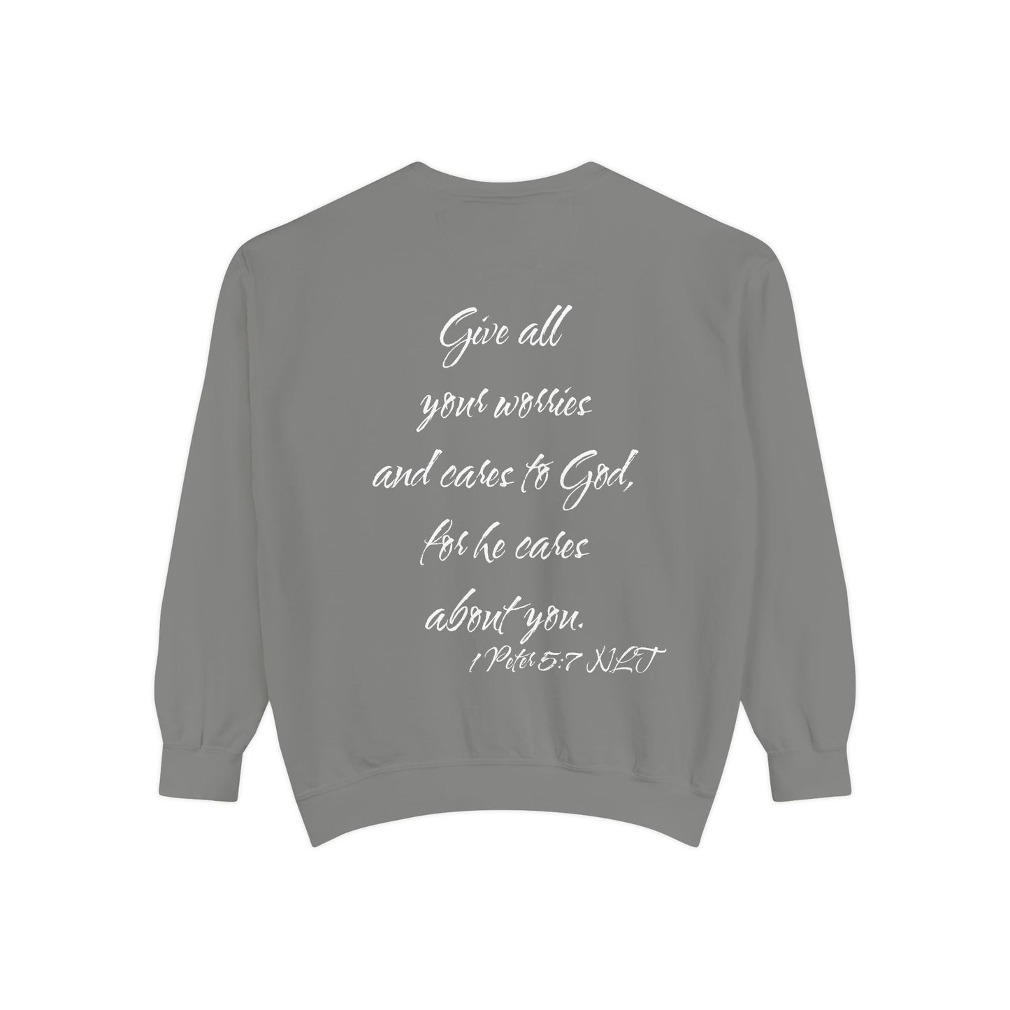 1 Peter 5:7 NLT Sweatshirt