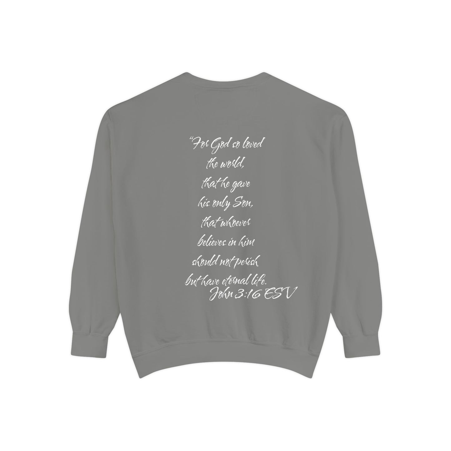 John 3:16 ESV Sweatshirt