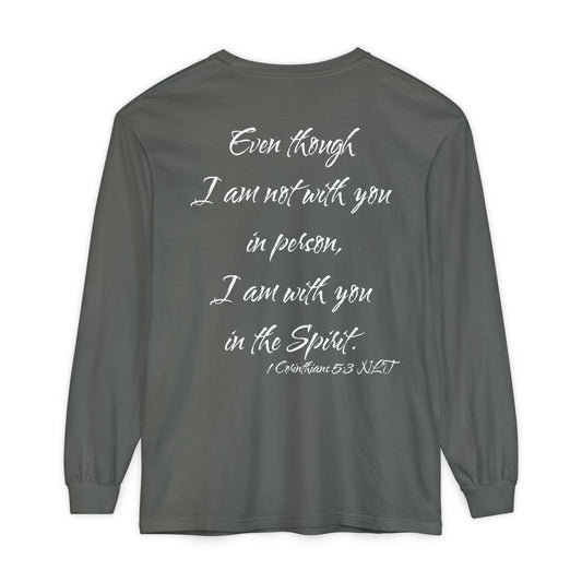 1 Corinthians 5:3 NLT Long Sleeve Shirt