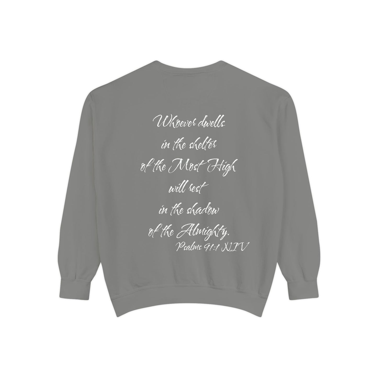 Psalms 91:1 NIV Sweatshirt