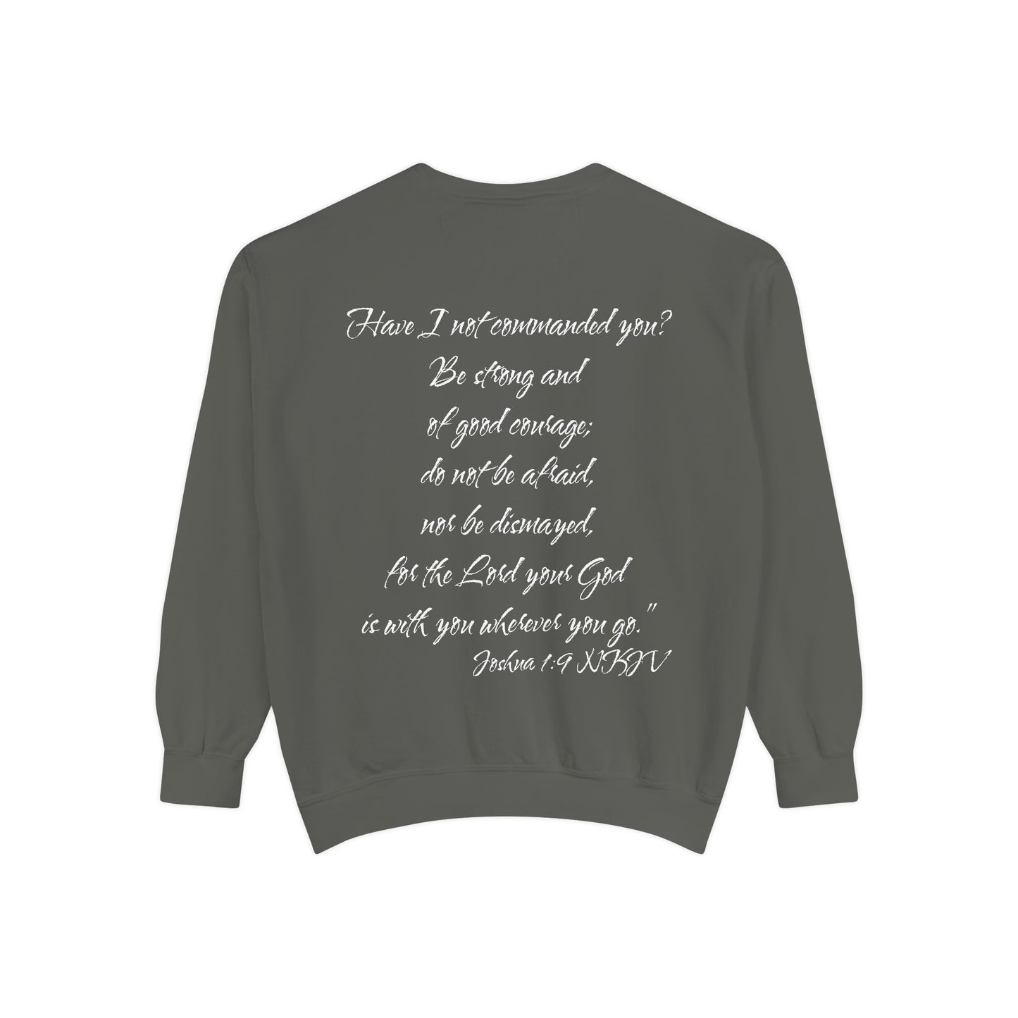 Joshua 1:9 NKJV Sweatshirt