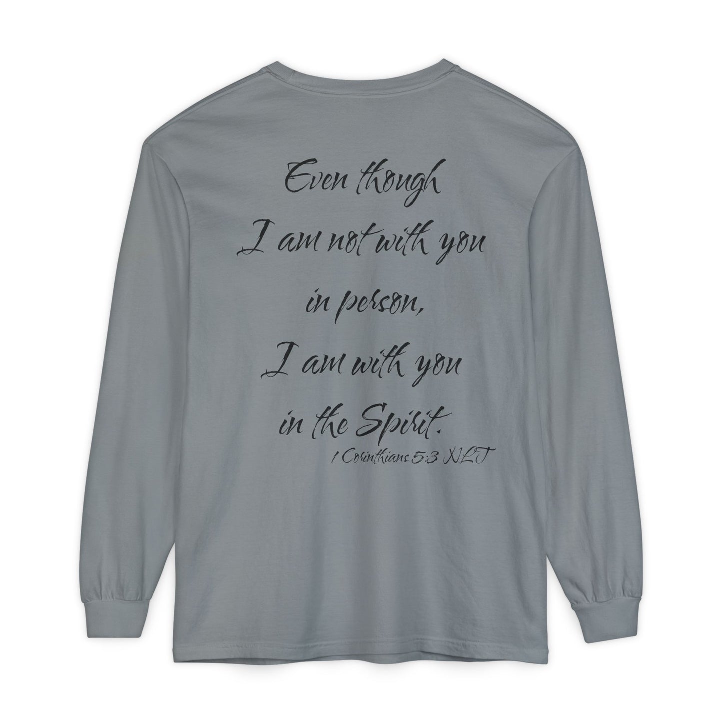 1 Corinthians 5:3 NLT Long Sleeve Shirt