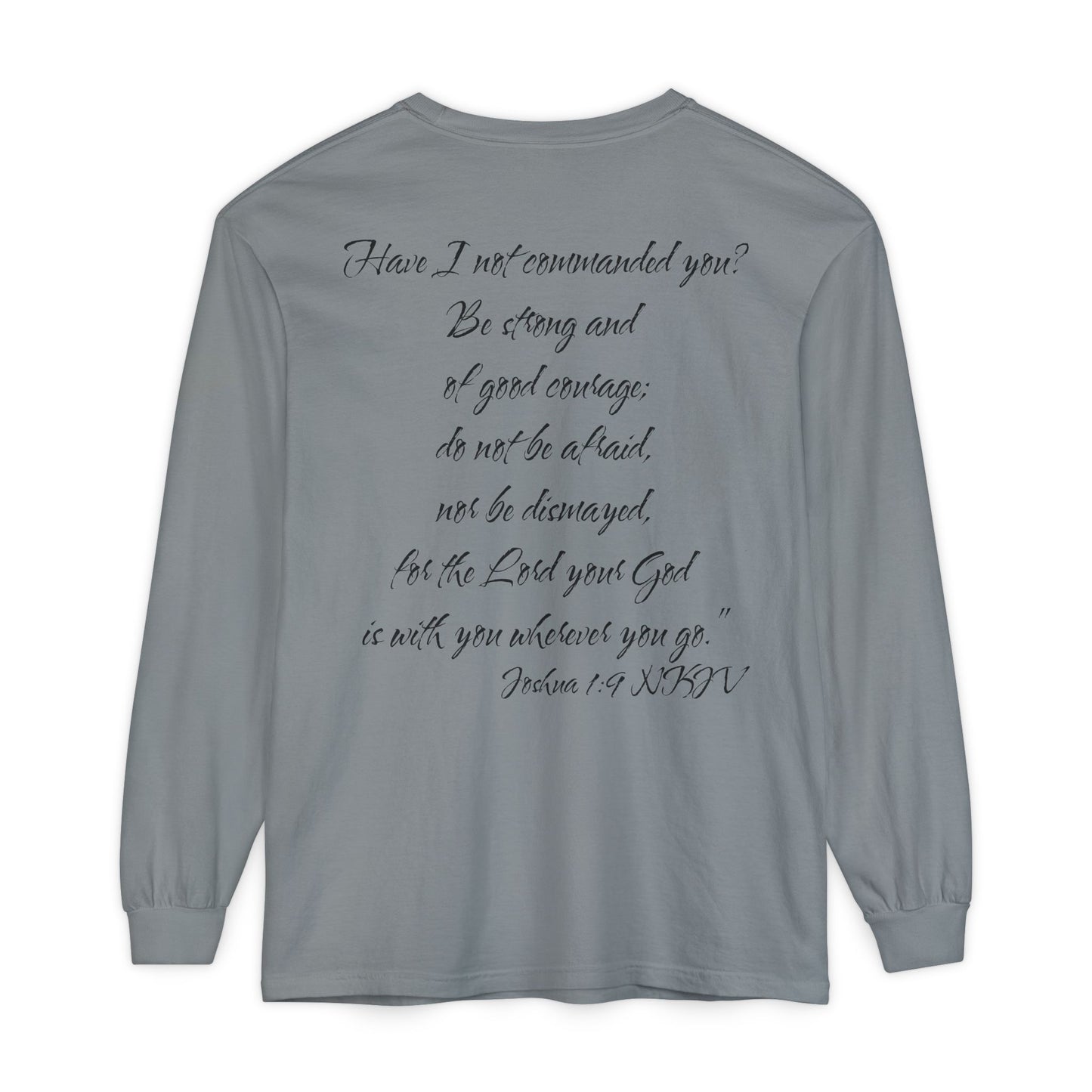 Joshua 1:9 NKJV Long Sleeve Shirt