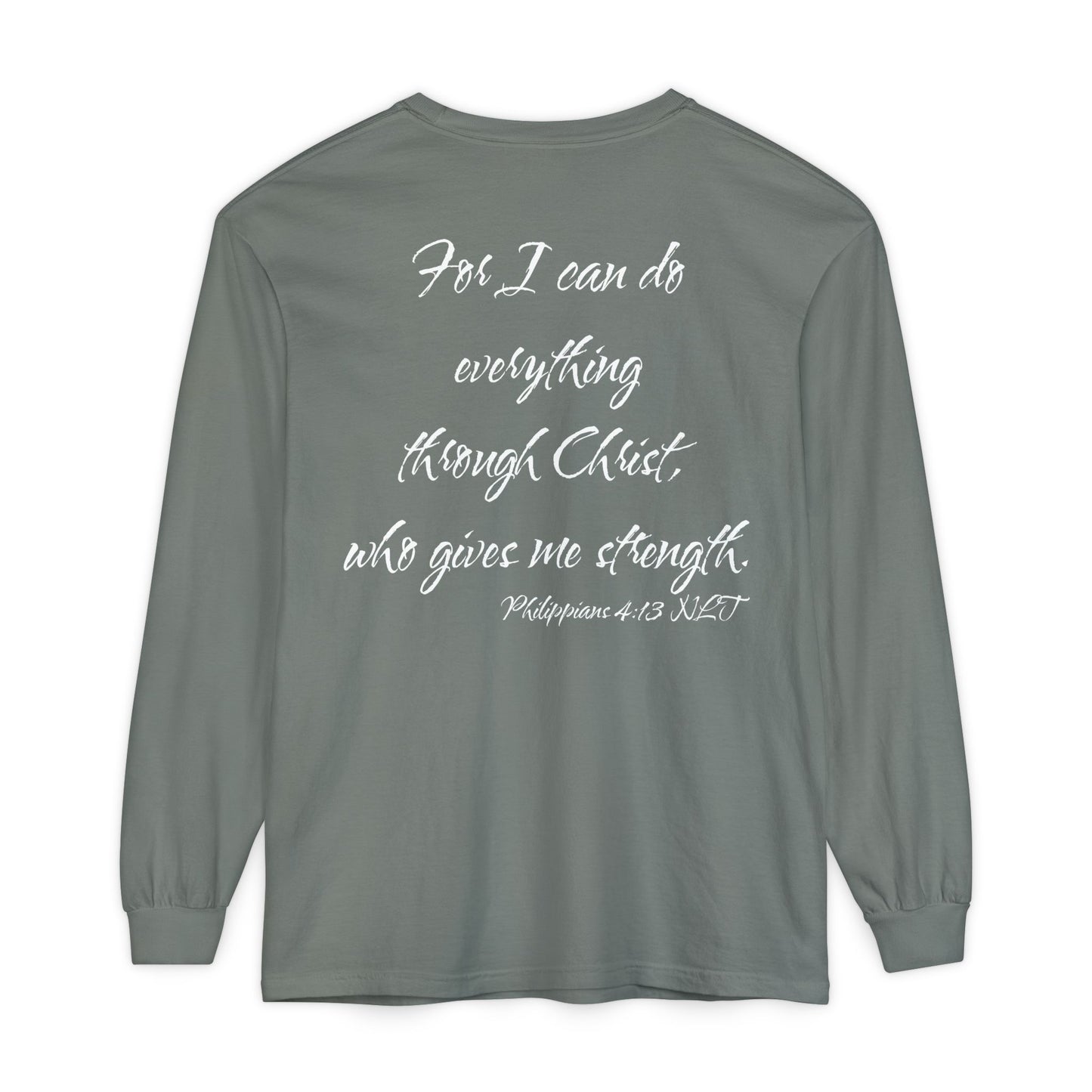 Philippians 4:13 NLT Long Sleeve Shirt