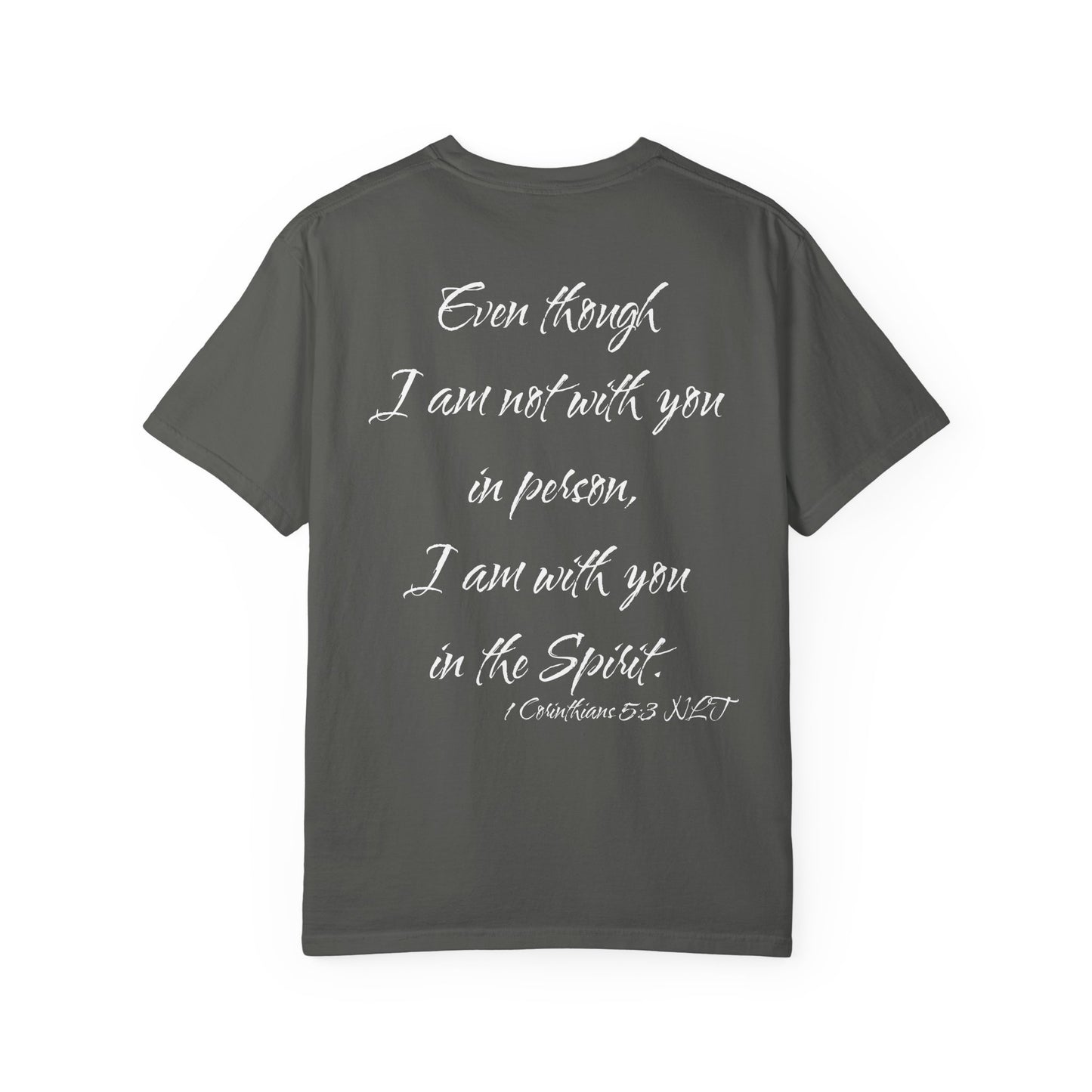1 Corinthians 5:3 NLT T-Shirt