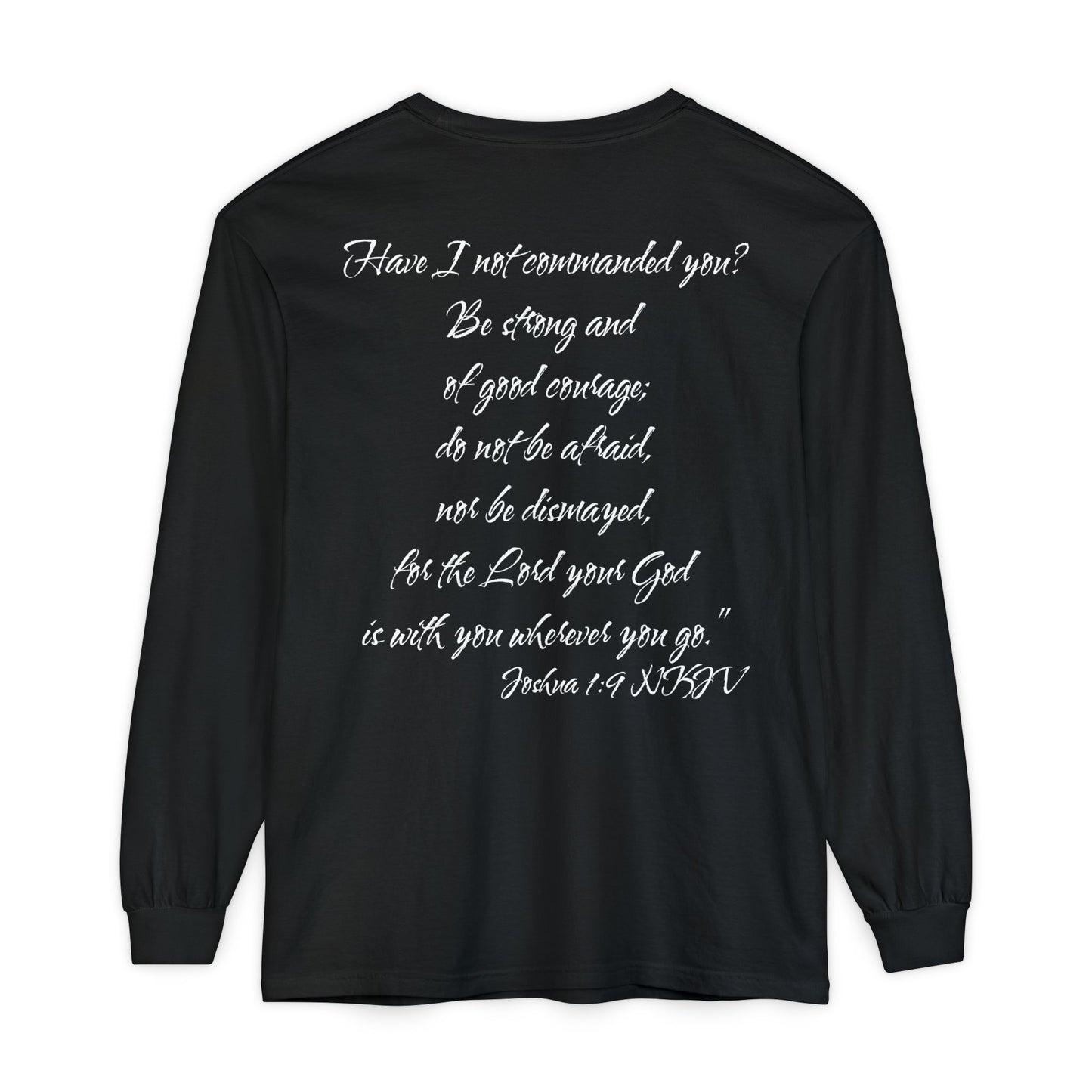Joshua 1:9 NKJV Long Sleeve Shirt