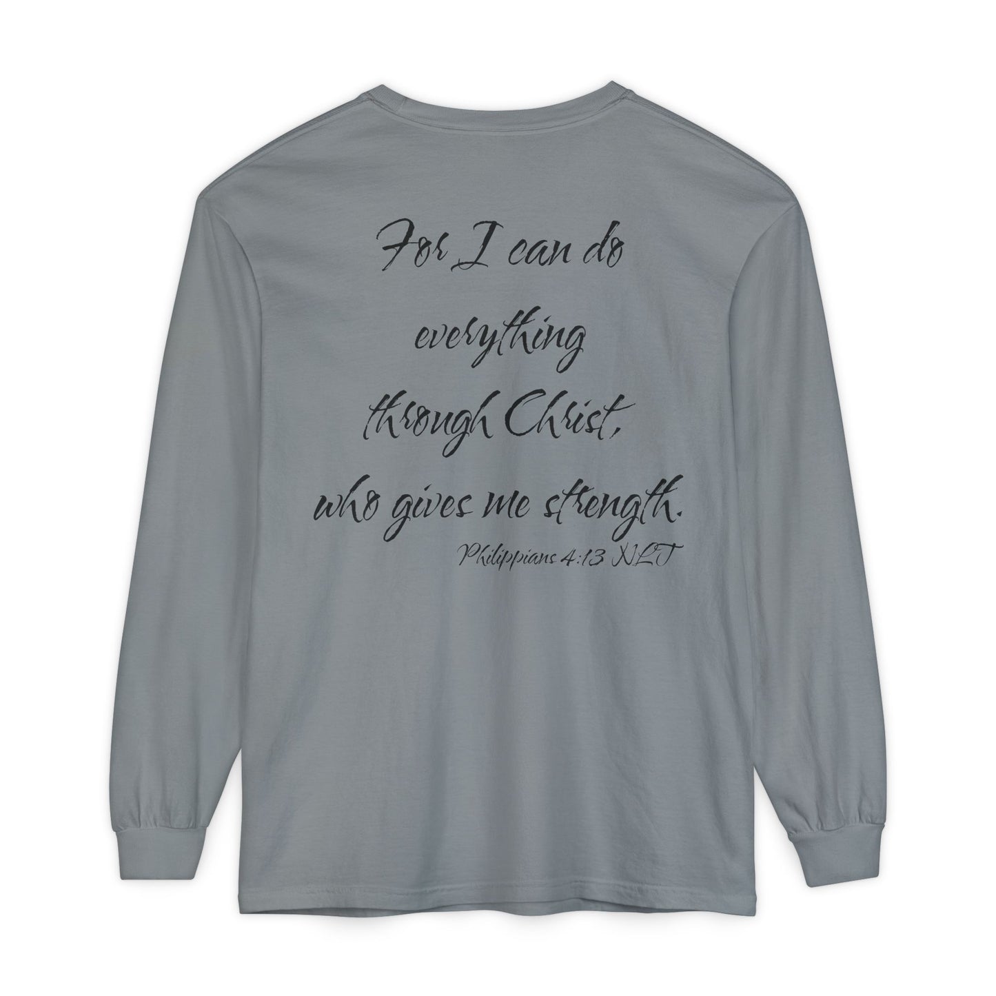 Philippians 4:13 NLT Long Sleeve Shirt