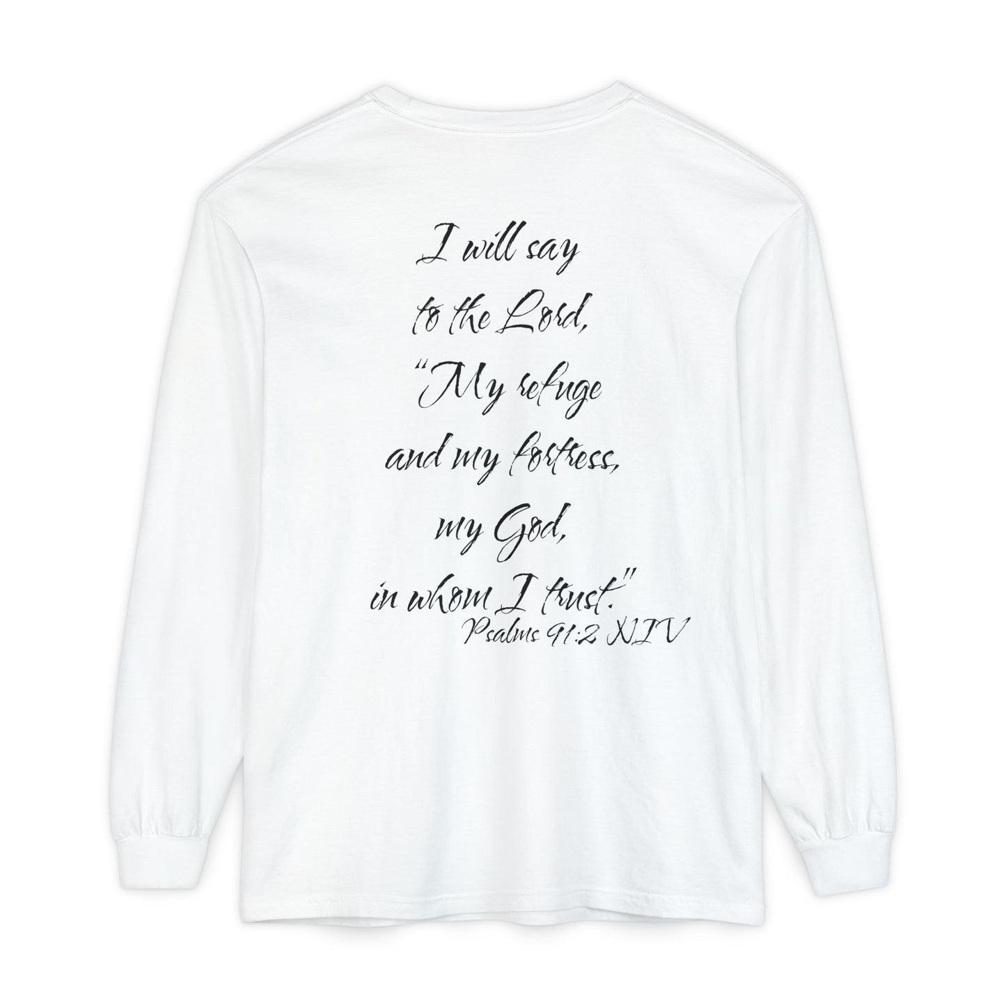Psalms 91:2 ESV Long Sleeve Shirt