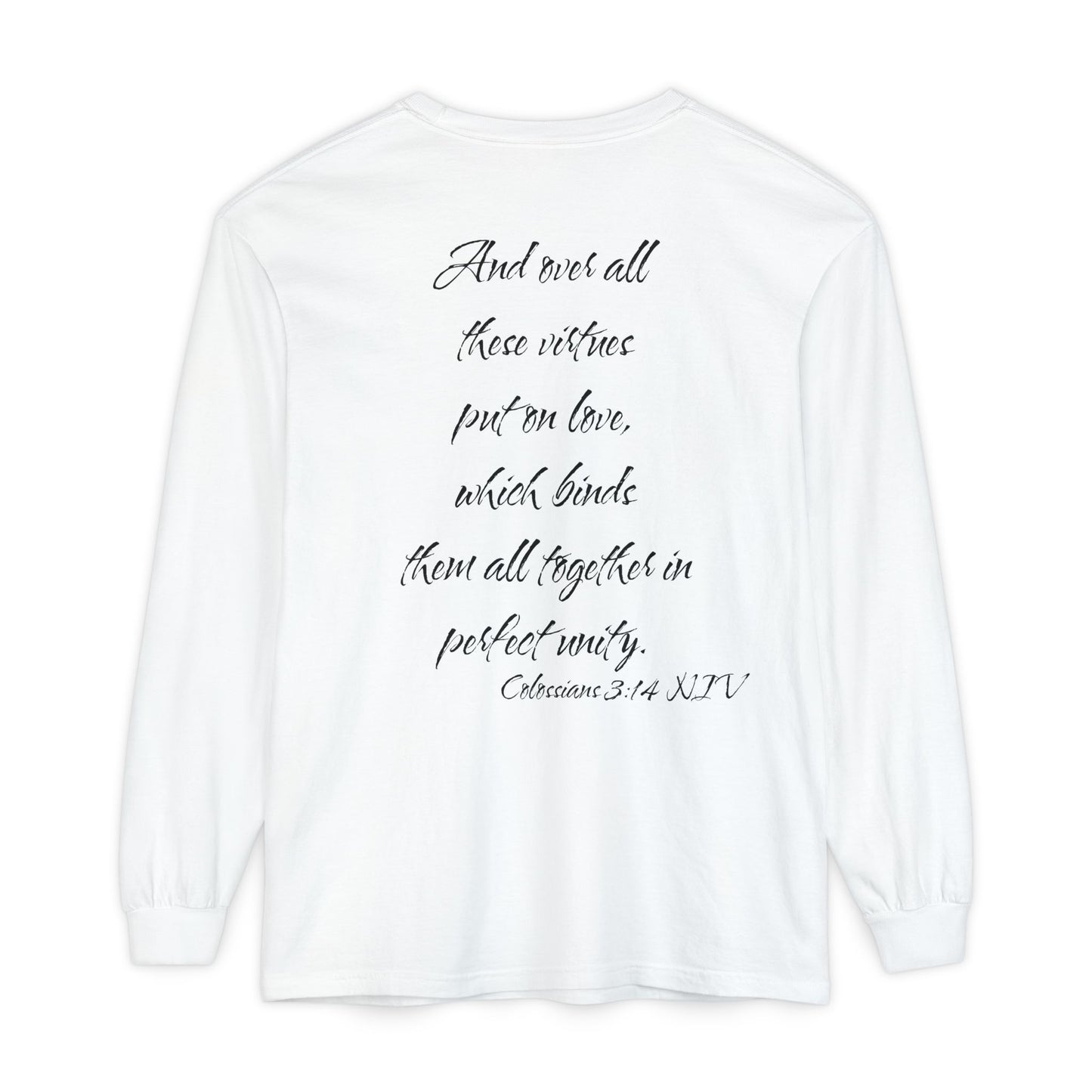 Colossians 3:14 NIV Long Sleeve Shirt