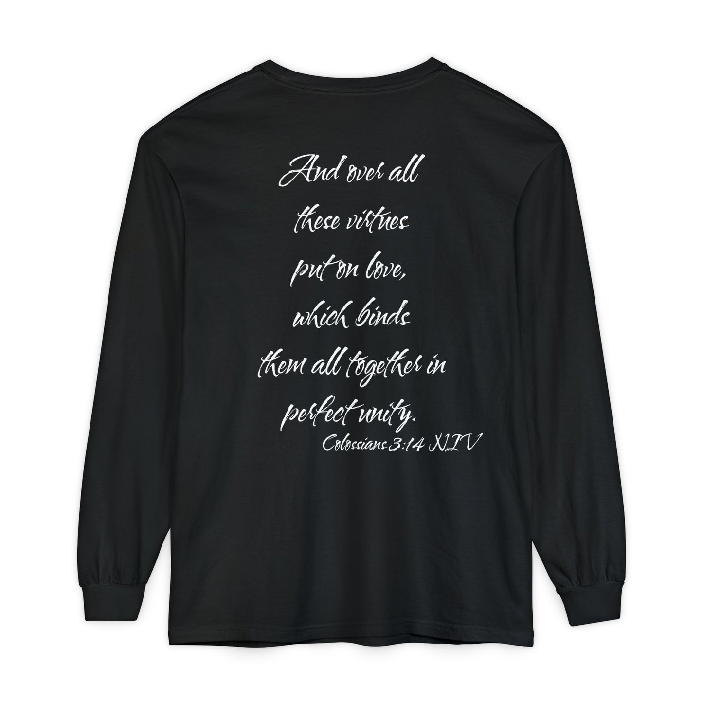 Colossians 3:14 NIV Long Sleeve Shirt