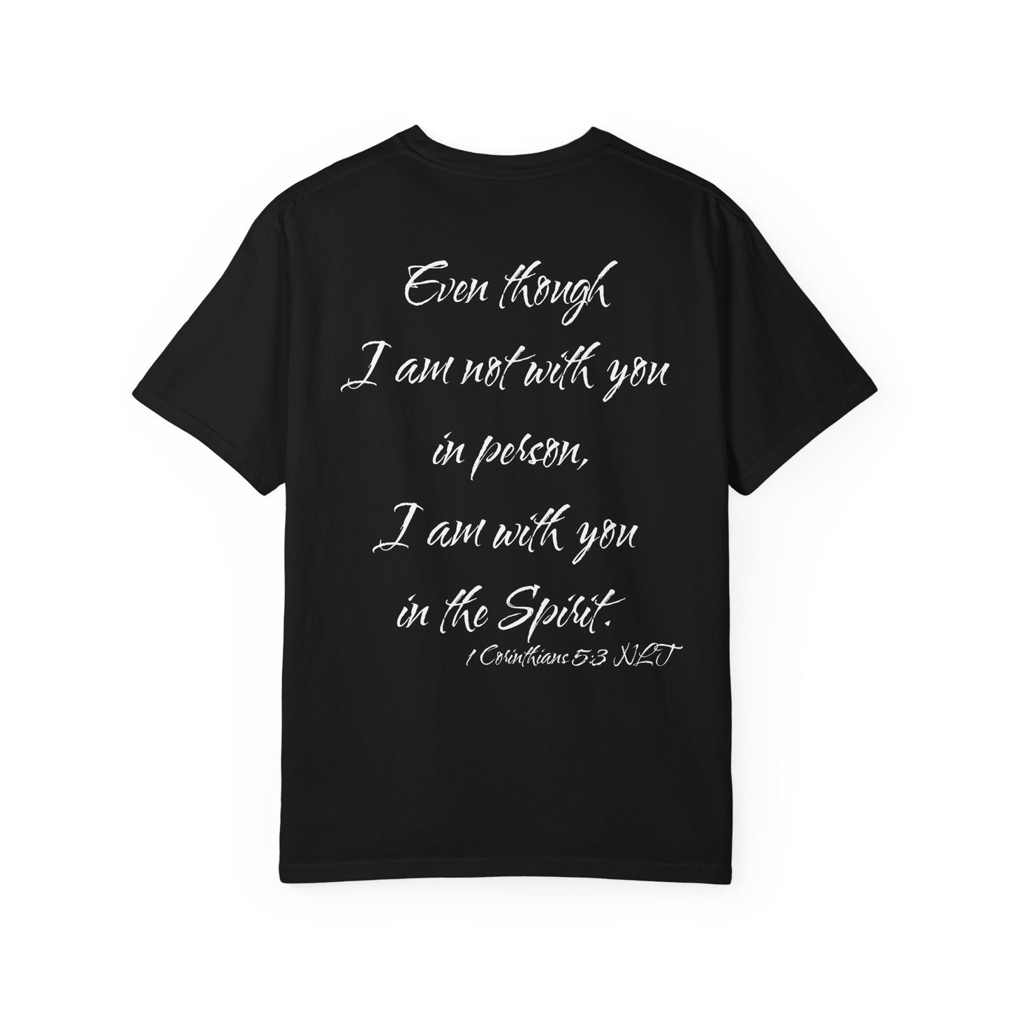 1 Corinthians 5:3 NLT T-Shirt