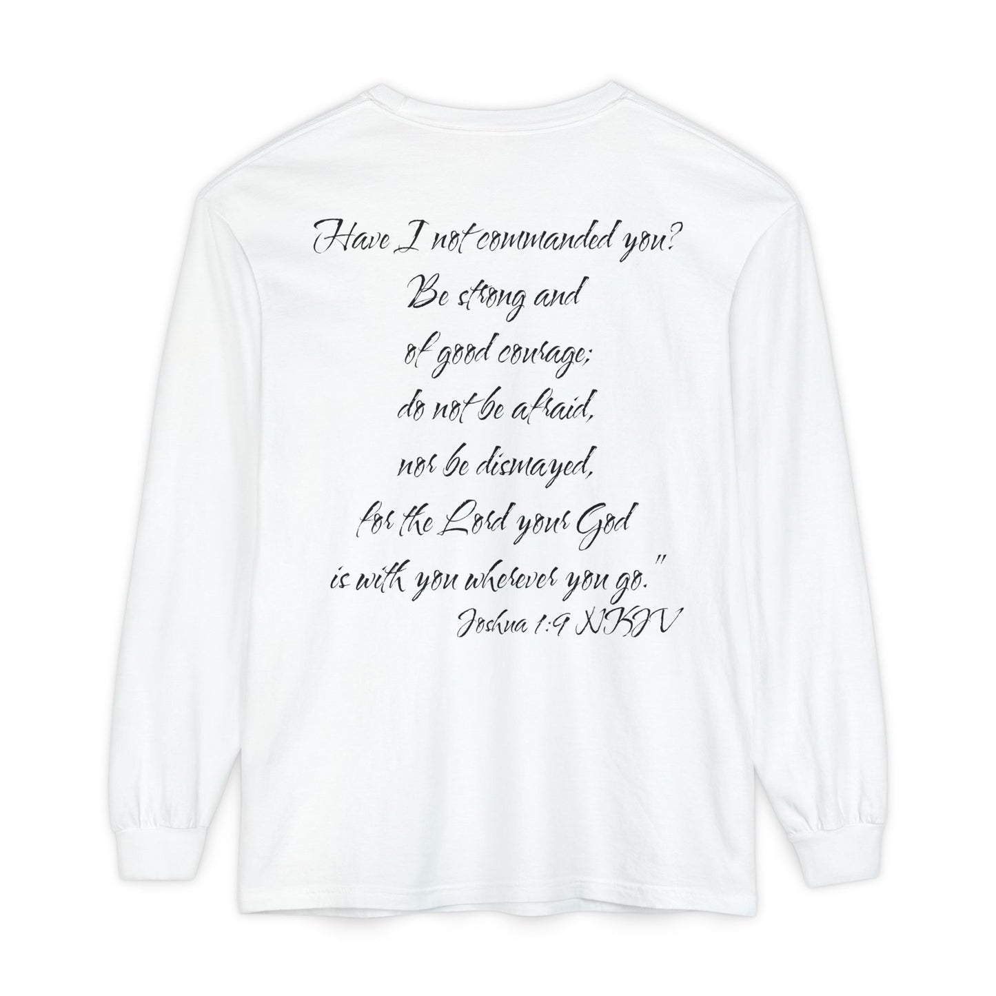 Joshua 1:9 NKJV Long Sleeve Shirt