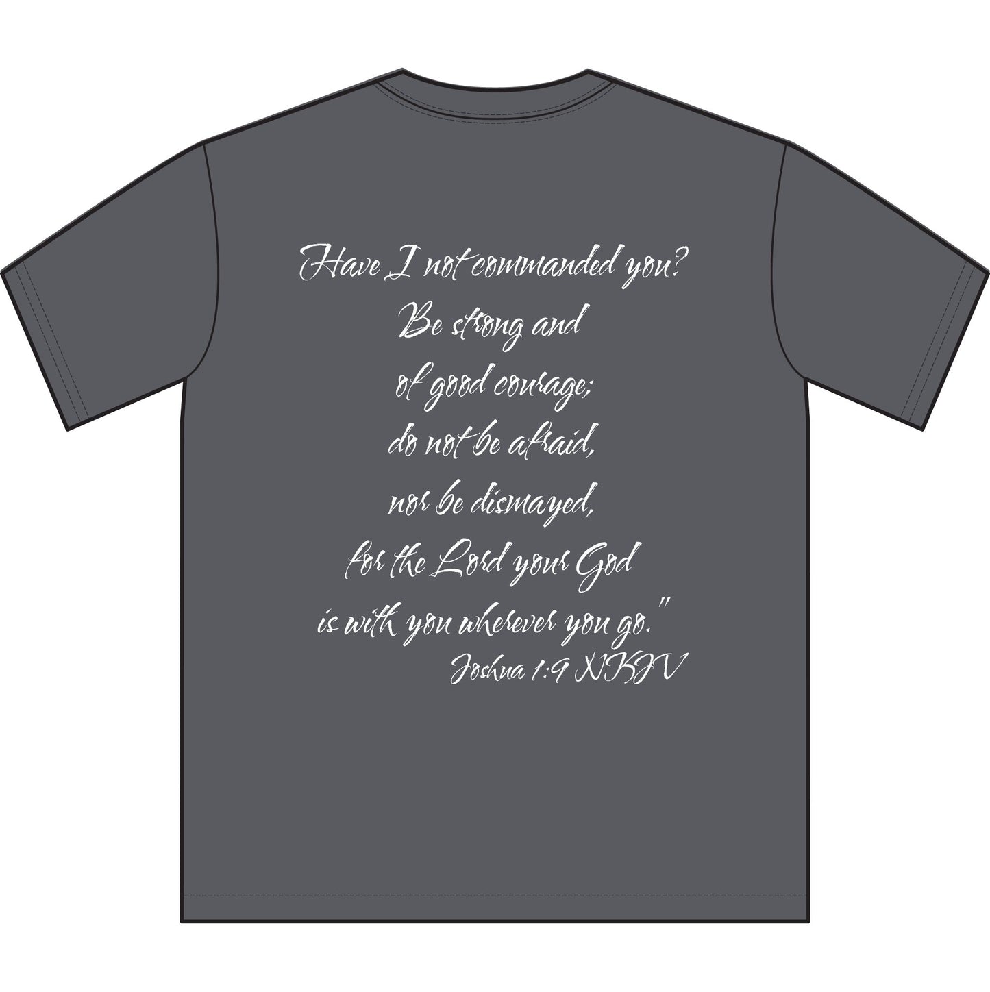 Joshua 1:9 NKJV T-Shirt