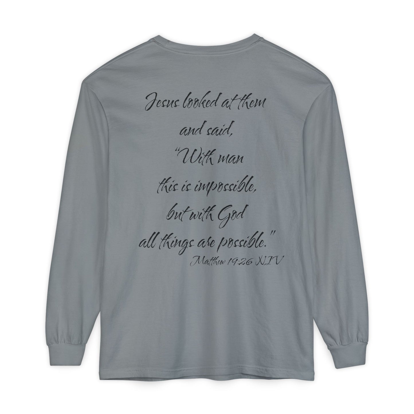 Matthew 19:26 NIV Long Sleeve Shirt