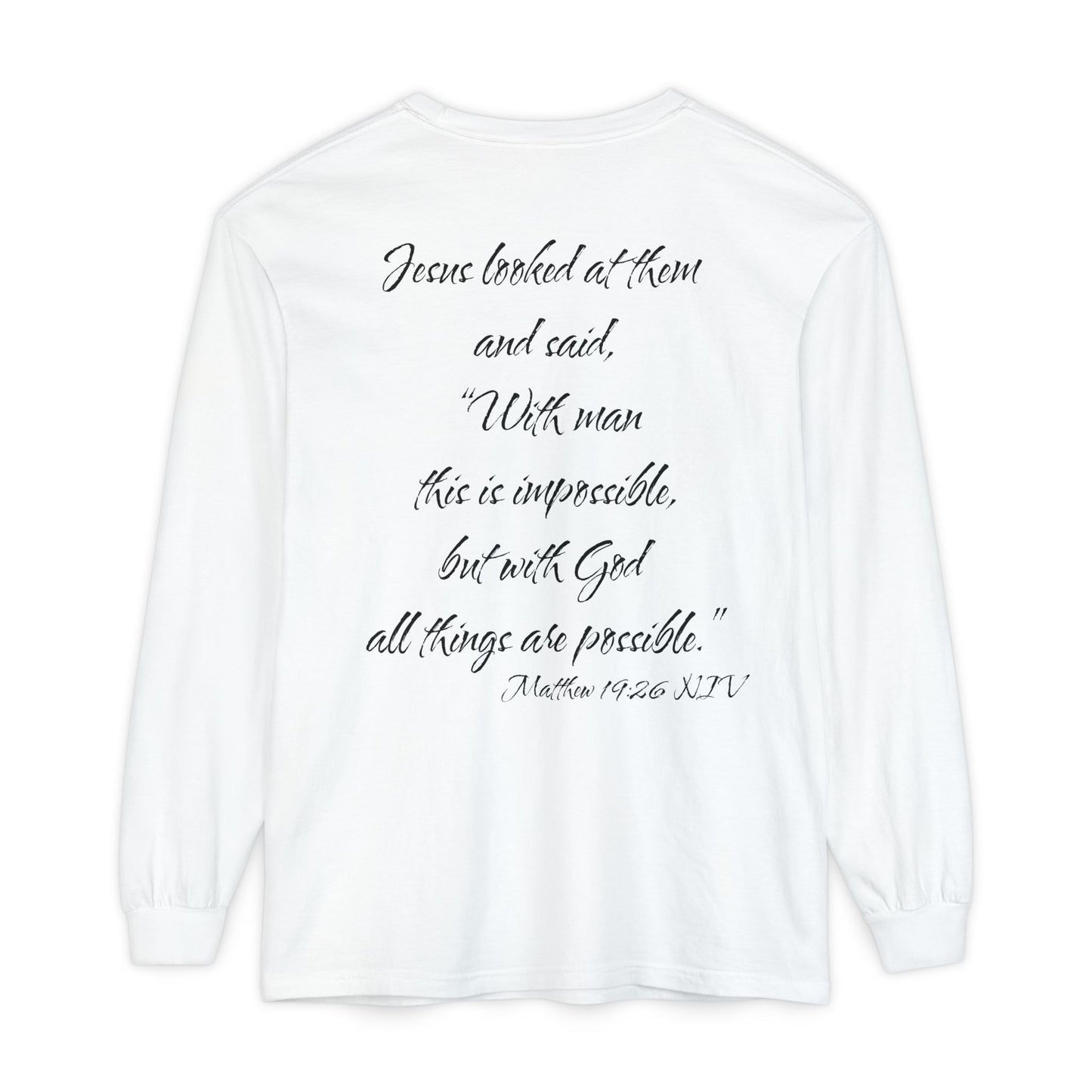Matthew 19:26 NIV Long Sleeve Shirt