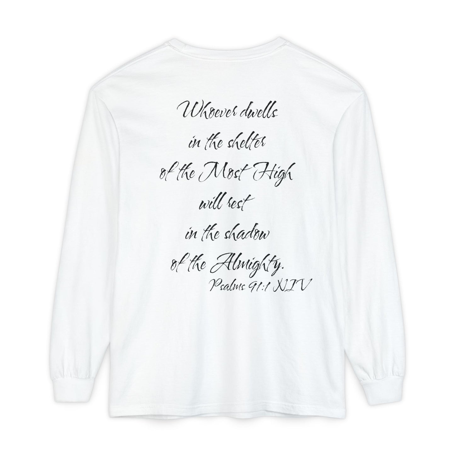 Psalms 91:1 NIV Long Sleeve Shirt