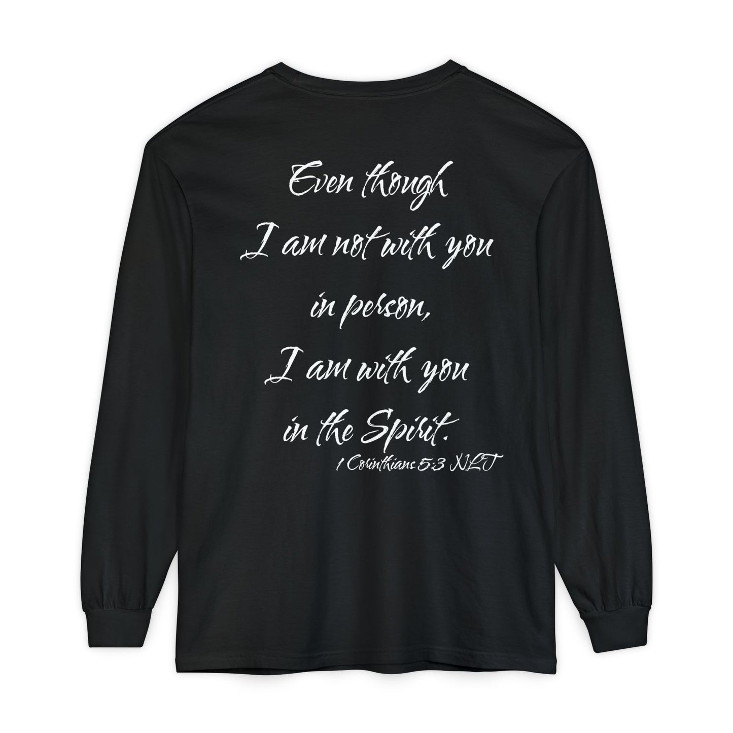 1 Corinthians 5:3 NLT Long Sleeve Shirt