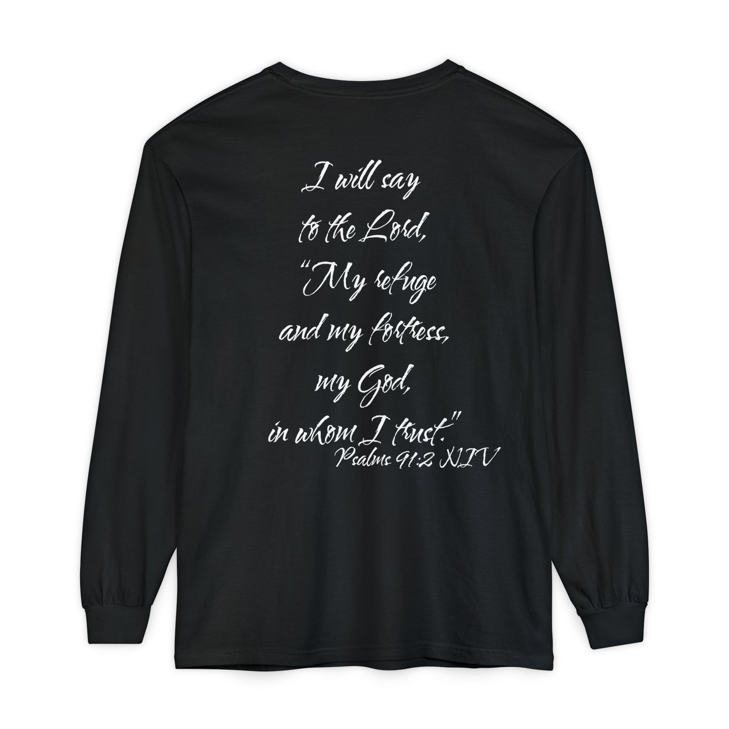 Psalms 91:2 ESV Long Sleeve Shirt