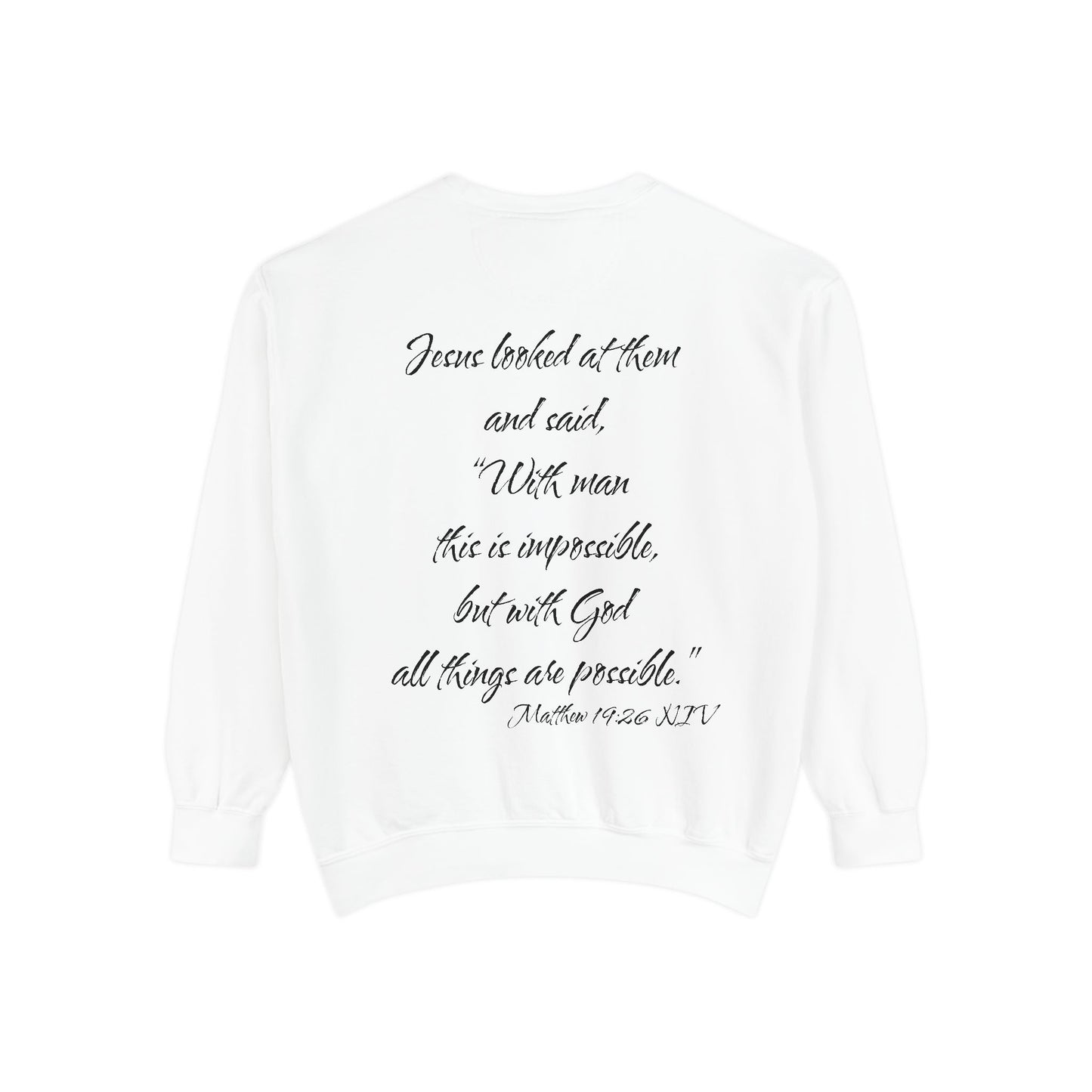 Matthew 19:26 NIV Sweatshirt