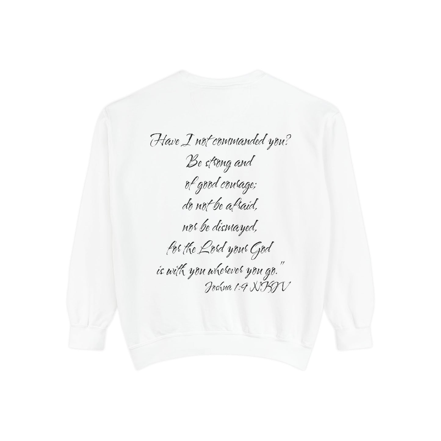 Joshua 1:9 NKJV Sweatshirt