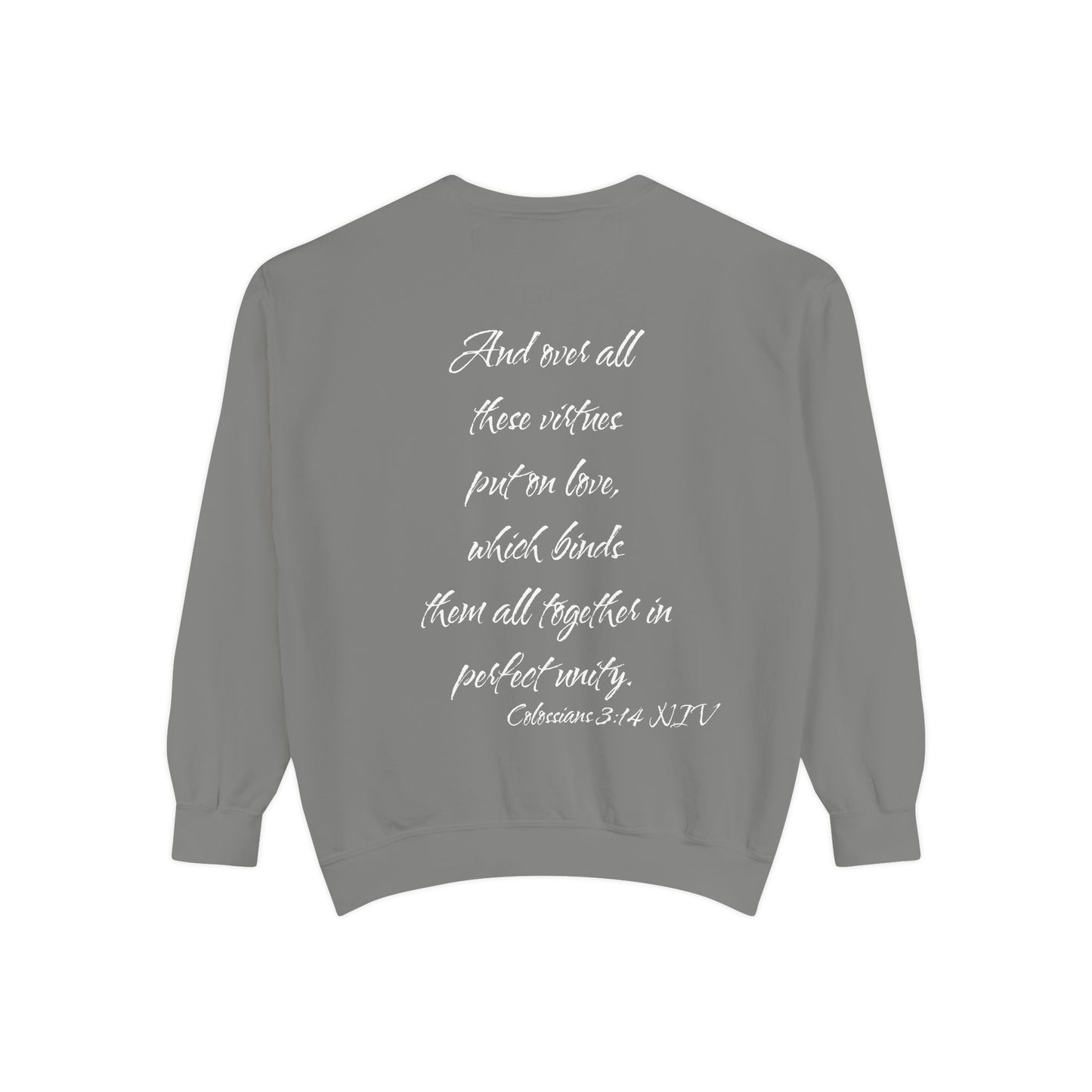 Colossians 3:14 NIV Sweatshirt