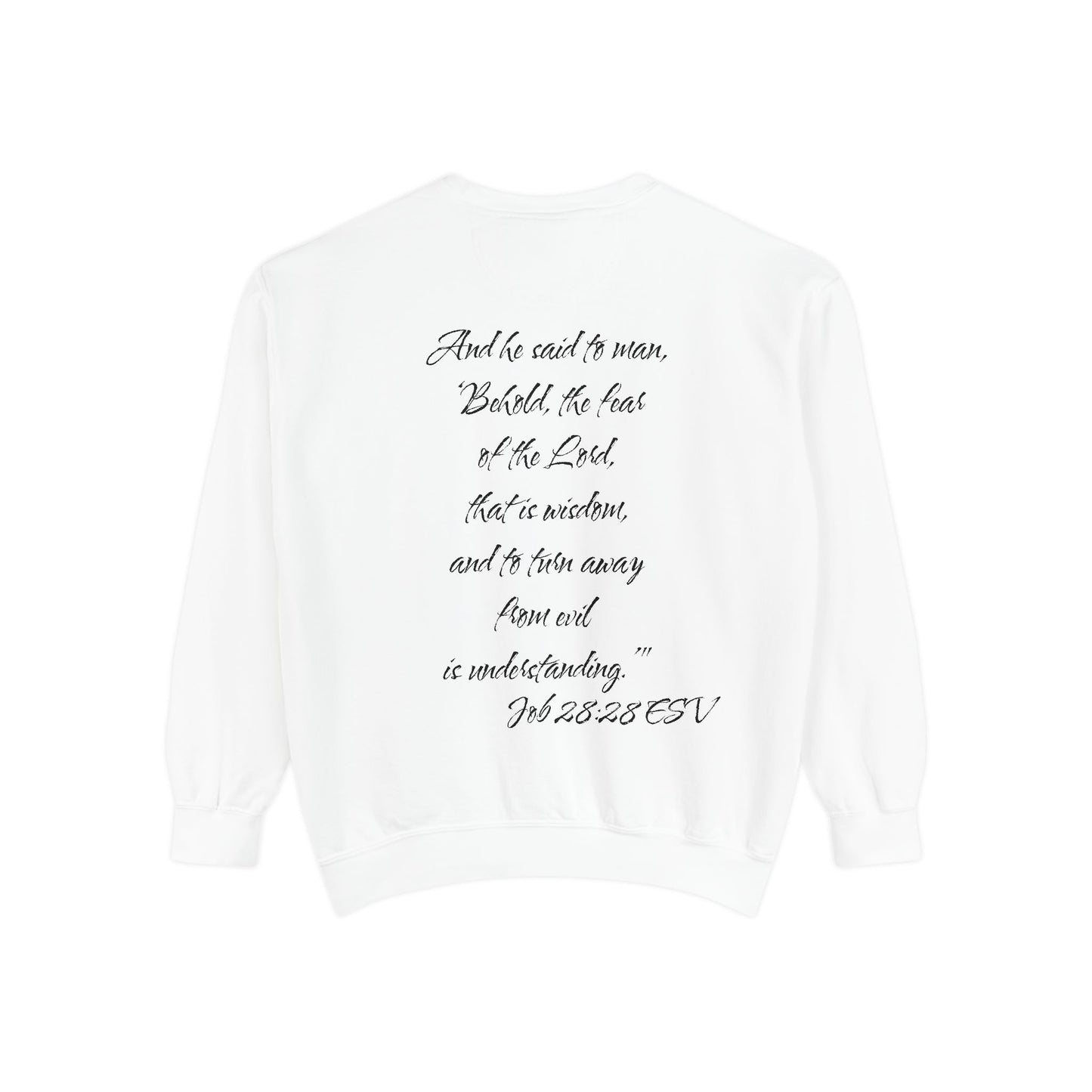 Job 28:28 ESV Sweatshirt