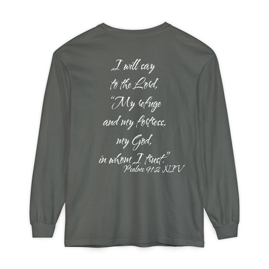 Psalms 91:2 ESV Long Sleeve Shirt