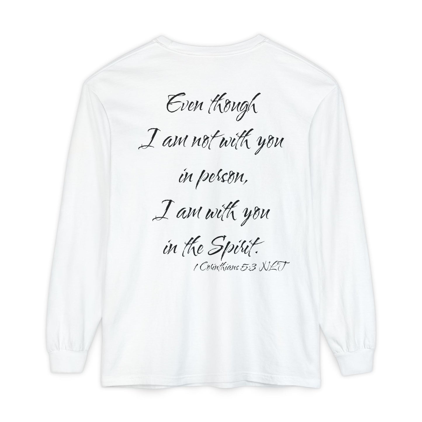 1 Corinthians 5:3 NLT Long Sleeve Shirt